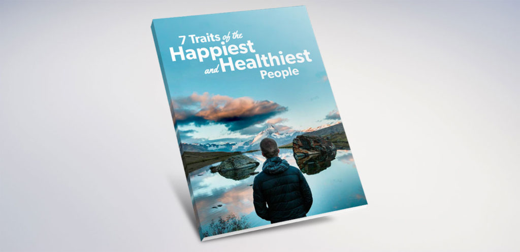 eBook – 7 Traits of the Happiest and Healthiest People