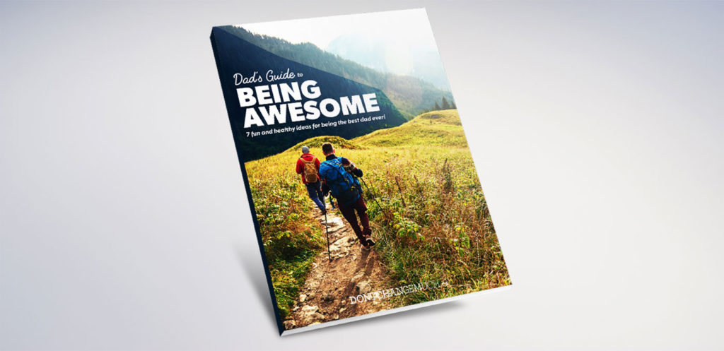 eBook – Dad’s Guide to Being Awesome